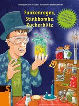 Andreas Korn-Müller: Funkenregen, Stinkbombe, Zuckerblitz, Buch