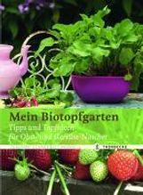 Deborah Schneebeli-Morrell: Mein Biotopfgarten, Buch