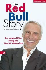 Wolfgang Fürweger: Die Red-Bull-Story, Buch