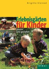 Brigitte Kleinod: Erlebnisgärten für Kinder, Buch