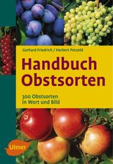Gerhard Friedrich: Handbuch Obstsorten, Buch