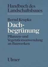 Bernd W. Krupka: Dachbegrünung, Buch