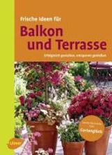 Christine Amann: Frische Ideen für Balkon & Terrasse, Buch