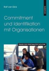 Rolf van Dick: Commitment und Identifikation mit Organisationen, Buch