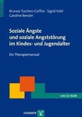 Brunna Tuschen-Caffier: Soziale Ängste und soziale Angststörung im Kindes- und Jugendalter/CD-ROM, Buch