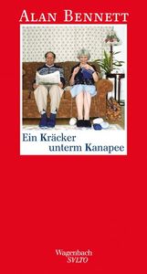 Alan Bennett: Ein Kräcker unterm Kanapee, Buch