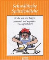Siegfried Ruoß: Schwäbische Spätzlesküche, Buch