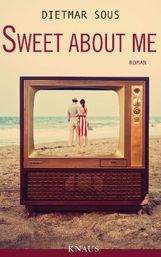 Dietmar Sous: Sweet about me, Buch