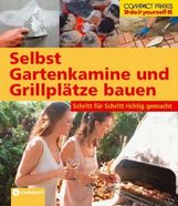 Stefan Winkelmeyr: Selbst Gartenkamine und Grillplätze bauen, Buch