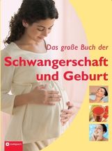 Angelika Tiefenbacher: Das große Buch der Schwangerschaft und Geburt, Buch