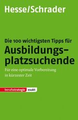 Jürgen Hesse: Die 100 wichtigsten Tipps für Ausbildungsplatzsuchende, Buch