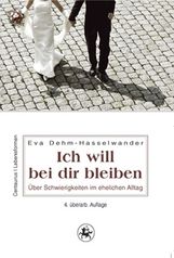 Eva Dehm-Hasselwander: Ich will bei dir bleiben, Buch