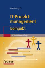 Pascal Mangold: IT-Projektmanagement kompakt, Buch