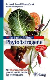 Bernd Kleine-Gunk: Ihr Einkaufsführer Phytoöstrogene, Buch
