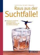 Harald Rau: Raus aus der Suchtfalle!, Buch