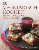 Celia Brooks Brown: Vegetarisch kochen, Buch