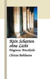 Kein Schatten ohne Licht, Buch