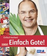 Helmut Gote: Einfach Gote! Einfach kochen!, Buch
