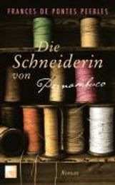 Frances de Pontes Peebles: Die Schneiderin von Pernambuco, Buch