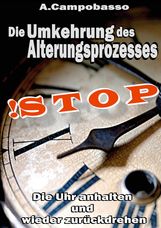 Andreas Campobasso: STOP - Die Umkehrung des Alterungsprozesses, Buch