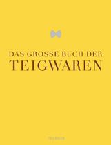 Das große Buch der Teigwaren, Buch