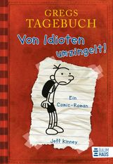 Jeff Kinney: Gregs Tagebuch 01: Von Idioten umzingelt!, Buch