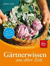 Andrea Kern: Gärtnerwissen aus alter Zeit, Buch