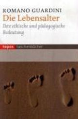 Romano Guardini: Die Lebensalter, Buch