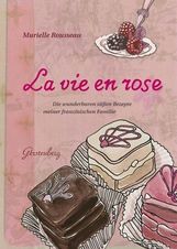 Murielle Rousseau-Grieshaber: La vie en rose, Buch