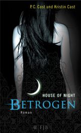 P. C. Cast: House of Night 02. Betrogen, Buch