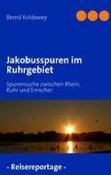 Bernd Koldewey: Jakobusspuren im Ruhrgebiet, Buch