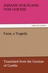 Johann Wolfgang von Goethe: Faust, a Tragedy, Buch