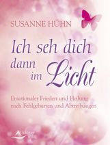Susanne Hühn: Ich seh dich dann im Licht, Buch