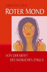 Miranda Gray: Roter Mond, Buch