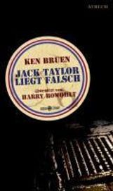 Ken Bruen: Jack Taylor liegt falsch, Buch