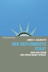 James K. Galbraith: Der geplünderte Staat, Buch