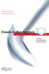 Horst H. P. Otto: Fonds - Soßen - Suppen, Buch