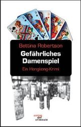 Bettina Robertson: Gefährliches Damenspiel, Buch