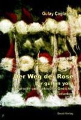 Gülay Çaglayan: Der Weg der Rose - Bir gül'ün yolu, Buch