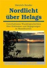 Dietrich Bender: Nordlicht über Helags, Buch