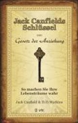 Jack Canfield: Jack Canfields Schlüssel zum Gesetz der Anziehung, Buch