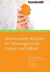 Prashant Naik: Homöopathie-Ratgeber für Schwangerschaft, Geburt und Stillzeit, Buch