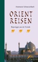 Annemarie Schwarzenbach: Orientreisen, Buch