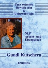 Gundl Kutschera: Tanz zwischen Bewußt-sein und Unbewußt-sein, Buch