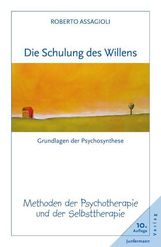 Roberto Assagioli: Die Schulung des Willens, Buch