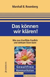 Marshall B. Rosenberg: Das können wir klären!, Buch