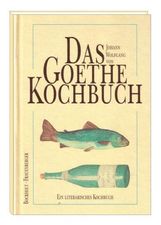 Werner Bockholt; Herbert Frauenberger: Das Goethe-Kochbuch, Buch
