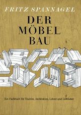 Fritz Spannagel: Der Möbelbau, Buch