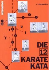 Andreas Sparmann: Die 12 Karate Kata, Buch