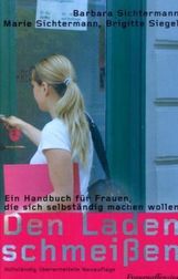 Barbara Sichtermann; Marie Sichtermann; Brigitte Siegel: Den Laden schmeissen, Buch